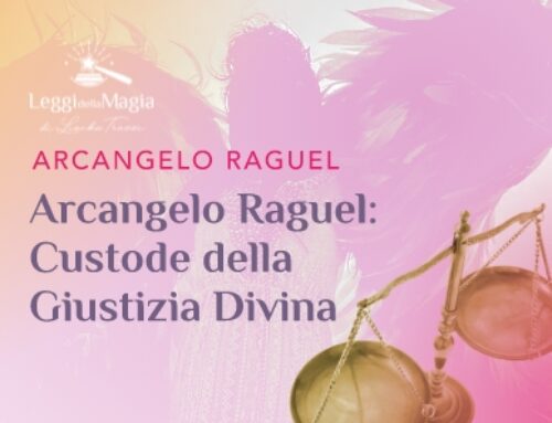 Arcangelo Raguel – risoluzione dei conflitti e come invocarlo