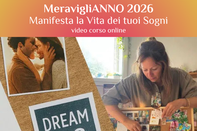 corso MeravigliANNO manifesta sogni corso MeravigliANNO manifesta sogni